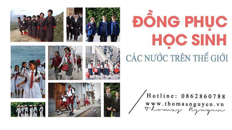 Đồng phục học sinh các nước trên thế giới có gì đặc biệt