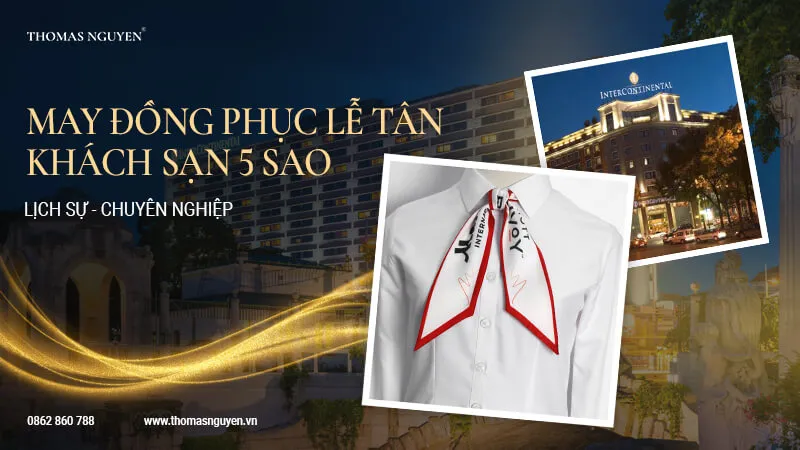 dong-phuc-le-tan-khach-san-5-sao-thomas-nguyen